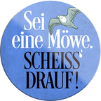4252024234558	Schilderstore24	 ''Sei eine Möwe. Scheiss drauf!''Schilderstore24 Blechschilder sind perfekt als Geschenk zu Weihnachten, Geburtstage, Feiern, Partys, Grillabende, Namenstag, Feiertag, Mädelsabend, Hochzeit. Jederzeit stilvoll im Wohnzimmer, Partykeller, Garage, Praxis, Büro, Café, Hauseingang Haustier Tier Freund knuddelig Zuhause Katze Hund Hamster Meerschwein haustiere