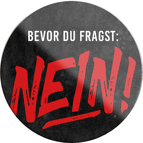 4252024231304	Schilderstore24	 ''Bevor du fragst NEIN''Geschenk Weihnachten, Geburtstage, Feiern, Partys, Grillabende, Namenstag, Feiertag, Mädelsabend, Hochzeit Wohnzimmer, Partykeller, Garage, Praxis, Büro, Café, Hauseingang Sarkasmus Ironie Funny Schwarzer Humor faul dumm fun rente lästern teufel