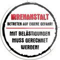 4252024232448	Schilderstore24	 ''Irrenanstalt Betreten auf eigene Gefahr''Schilderstore24 Blechschilder sind perfekt als Geschenk zu Weihnachten, Geburtstage, Feiern, Partys, Grillabende, Namenstag, Feiertag, Mädelsabend, Hochzeit. Jederzeit stilvoll im Wohnzimmer, Partykeller, Garage, Praxis, Büro, Café, Hauseingang Büro Chef Angestellter Arbeit Job Arbeitsplatz Alltag Beruf Ausbildung