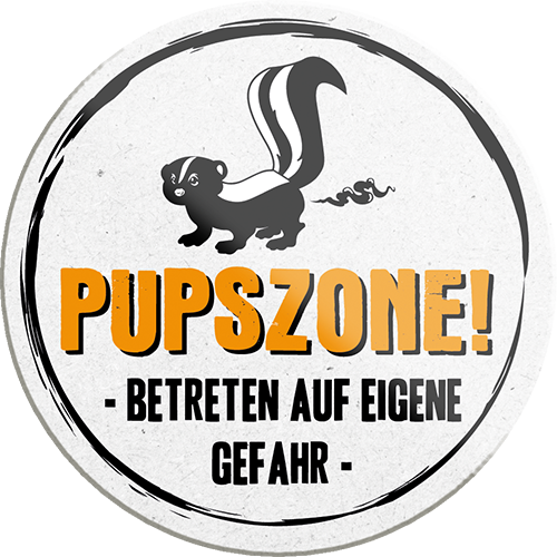 4252024231526	Schilderstore24	 ''Pupszone betreten auf eigene Gefahr''Geschenk Weihnachten, Geburtstage, Feiern, Partys, Grillabende, Namenstag, Feiertag, Mädelsabend, Hochzeit Wohnzimmer, Partykeller, Garage, Praxis, Büro, Café, Hauseingang Sarkasmus Ironie Funny Schwarzer Humor faul dumm fun rente lästern teufel