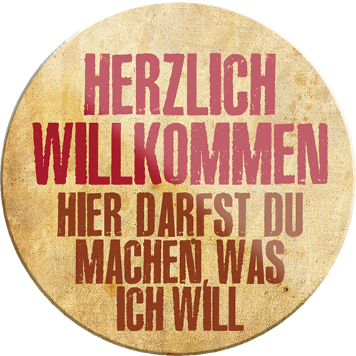 4252024233858	Schilderstore24	 ''Herzlich Willkommen machen was ich will''Schilderstore24 Blechschilder sind perfekt als Geschenk zu Weihnachten, Geburtstage, Feiern, Partys, Grillabende, Namenstag, Feiertag, Mädelsabend, Hochzeit. Jederzeit stilvoll im Wohnzimmer, Partykeller, Garage, Praxis, Büro, Café, Hauseingang Küche Haushalt Willkommen Eigenheim heim essen haus kochen herzlich Zuhause putzen