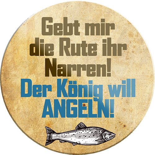 4252024233162	Schilderstore24	 ''Gebt mir die Rute König will angeln''Schilderstore24 Blechschilder sind perfekt als Geschenk zu Weihnachten, Geburtstage, Feiern, Partys, Grillabende, Namenstag, Feiertag, Mädelsabend, Hochzeit. Jederzeit stilvoll im Wohnzimmer, Partykeller, Garage, Praxis, Büro, Café, Hauseingang Fahrrad Rad Bike Tour Radeln Downhill Radtour zweirad reifen ausflug freizeit