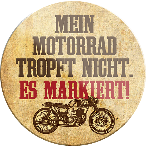 4252024234657	Schilderstore24	 ''Mein Motorrad tropft nicht es markiert''Schilderstore24 Blechschilder sind perfekt als Geschenk zu Weihnachten, Geburtstage, Feiern, Partys, Grillabende, Namenstag, Feiertag, Mädelsabend, Hochzeit. Jederzeit stilvoll im Wohnzimmer, Partykeller, Garage, Praxis, Büro, Café, Hauseingang Mechaniker Auto Motorrad Werkstatt auto werkstatt tüfteln schrauber