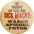 4252024231427	Schilderstore24	 ''Ich verzichte auf alles, was dick macht''Geschenk Weihnachten, Geburtstage, Feiern, Partys, Grillabende, Namenstag, Feiertag, Mädelsabend, Hochzeit Wohnzimmer, Partykeller, Garage, Praxis, Büro, Café, Hauseingang Sarkasmus Ironie Funny Schwarzer Humor faul dumm fun rente lästern teufel