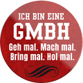 4252024232424	Schilderstore24	 ''Ich bin eine GMBH. Geh mal, mach mal''Schilderstore24 Blechschilder sind perfekt als Geschenk zu Weihnachten, Geburtstage, Feiern, Partys, Grillabende, Namenstag, Feiertag, Mädelsabend, Hochzeit. Jederzeit stilvoll im Wohnzimmer, Partykeller, Garage, Praxis, Büro, Café, Hauseingang Büro Chef Angestellter Arbeit Job Arbeitsplatz Alltag Beruf Ausbildung
