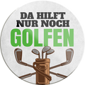 4252024233117	Schilderstore24	 ''Da hilft nur noch Golfen''Schilderstore24 Blechschilder sind perfekt als Geschenk zu Weihnachten, Geburtstage, Feiern, Partys, Grillabende, Namenstag, Feiertag, Mädelsabend, Hochzeit. Jederzeit stilvoll im Wohnzimmer, Partykeller, Garage, Praxis, Büro, Café, Hauseingang Fahrrad Rad Bike Tour Radeln Downhill Radtour zweirad reifen ausflug freizeit