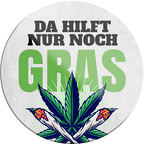 4252024231328	Schilderstore24	 ''Da hilft nur noch Gras''Geschenk Weihnachten, Geburtstage, Feiern, Partys, Grillabende, Namenstag, Feiertag, Mädelsabend, Hochzeit Wohnzimmer, Partykeller, Garage, Praxis, Büro, Café, Hauseingang Sarkasmus Ironie Funny Schwarzer Humor faul dumm fun rente lästern teufel