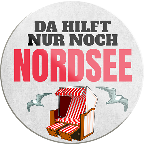 4252024234077	Schilderstore24	 ''Da hilft nur noch Nordsee''Schilderstore24 Blechschilder sind perfekt als Geschenk zu Weihnachten, Geburtstage, Feiern, Partys, Grillabende, Namenstag, Feiertag, Mädelsabend, Hochzeit. Jederzeit stilvoll im Wohnzimmer, Partykeller, Garage, Praxis, Büro, Café, Hauseingang Meer Urlaub Sommer Sandstrand meer wasser strand sand urlaub ferien