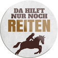 4252024234381	Schilderstore24	 ''Da hilft nur noch Reiten''Schilderstore24 Blechschilder sind perfekt als Geschenk zu Weihnachten, Geburtstage, Feiern, Partys, Grillabende, Namenstag, Feiertag, Mädelsabend, Hochzeit. Jederzeit stilvoll im Wohnzimmer, Partykeller, Garage, Praxis, Büro, Café, Hauseingang Nutztier Pferd Reiten Pony Stall sattel ausreiten pferd tier landwirtschaft