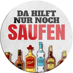 4252024231748	Schilderstore24	 ''Da hilft nur noch Saufen''Schilderstore24 Blechschilder sind perfekt als Geschenk zu Weihnachten, Geburtstage, Feiern, Partys, Grillabende, Namenstag, Feiertag, Mädelsabend, Hochzeit. Jederzeit stilvoll im Wohnzimmer, Partykeller, Garage, Praxis, Büro, Café, Hauseingang Alkohol Cocktail Bier Sekt Getränk Bier Alkohol schnaps promille tequila   