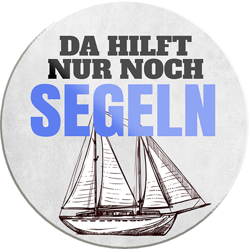 4252024233124	Schilderstore24	 ''Da hilft nur noch Segeln''Schilderstore24 Blechschilder sind perfekt als Geschenk zu Weihnachten, Geburtstage, Feiern, Partys, Grillabende, Namenstag, Feiertag, Mädelsabend, Hochzeit. Jederzeit stilvoll im Wohnzimmer, Partykeller, Garage, Praxis, Büro, Café, Hauseingang Fahrrad Rad Bike Tour Radeln Downhill Radtour zweirad reifen ausflug freizeit