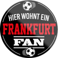 4252024233322	Schilderstore24	 ''Frankfurt Fan''Schilderstore24 Blechschilder sind perfekt als Geschenk zu Weihnachten, Geburtstage, Feiern, Partys, Grillabende, Namenstag, Feiertag, Mädelsabend, Hochzeit. Jederzeit stilvoll im Wohnzimmer, Partykeller, Garage, Praxis, Büro, Café, Hauseingang Fußball Mannschaft Verein Bolzen Ball sport liga kicken stadion freizeit