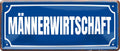 4252024228342 Schilderstore24 Schilderstore24 Blechschilder sind perfekt als Geschenk zu Weihnachten, Geburtstage, Feiern, Partys, Grillabende, Namenstag, Feiertag, Mädelsabend, Hochzeit. Jederzeit stilvoll im Wohnzimmer, Partykeller, Garage, Praxis, Büro, Café, Hauseingang Landschaften Orte Städte Länder Urlaub See berge burgen schloss tal denkmal freizeit meer	 ''Männerwirtschaft''		28x12cm