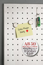 Magnet ''Ab 50 ist es unsere Pflicht Blödsinn'' 8x8x0,3cm