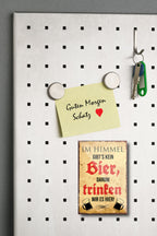 Magnet ''Im Himmel gibt's kein Bier'' 9x6x0,3cm
