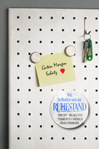 Magnet ''Wir befinden uns im Ruhestand'' 8x8x0,3cm