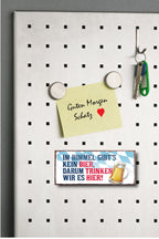 Magnet ''Im Himmel gibt's kein Bier trinken hier'' 9,3x4cm