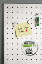 Magnet ''Da hilft nur noch Wandern'' 8x8x0,3cm