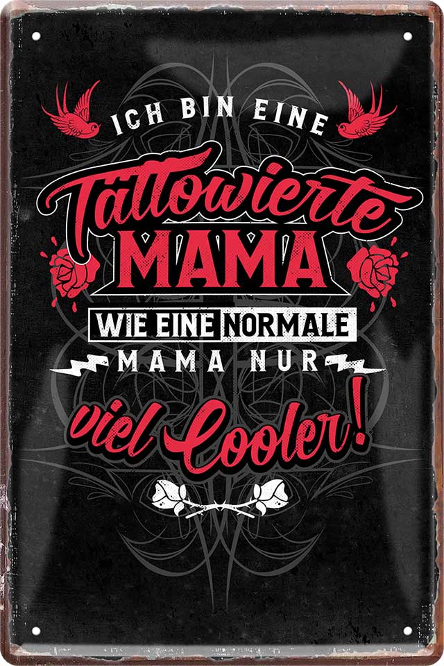 4252024221114 Schilderstore24 Schilderstore24 Blechschilder sind perfekt als Geschenk zu Weihnachten, Geburtstage, Feiern, Partys, Grillabende, Namenstag, Feiertag, Mädelsabend, Hochzeit. Jederzeit stilvoll im Wohnzimmer, Partykeller, Garage, Praxis, Büro, Café, Hauseingang Familie Zuhause Eltern Geschwister oma opa familie mama papa geschwister	 ''Tattowierte Mama''		20x30cm