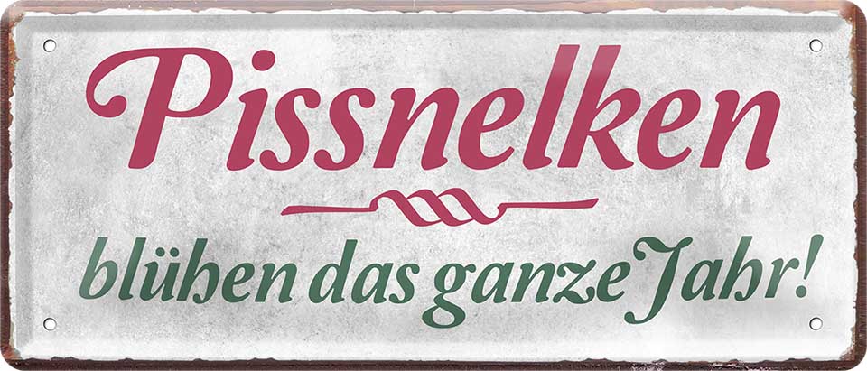 4252024226287 Schilderstore24 	Schilderstore24 Blechschilder sind perfekt als Geschenk zu Weihnachten, Geburtstage, Feiern, Partys, Grillabende, Namenstag, Feiertag, Mädelsabend, Hochzeit. Jederzeit stilvoll im Wohnzimmer, Partykeller, Garage, Praxis, Büro, Café, Hauseingang Sarkasmus Ironie Funny Schwarzer Humor faul dumm fun rente lästern teufel ''Pissnelken blühen das ganze Jahr''		28x12cm