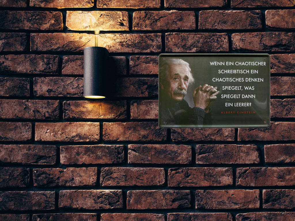 Blechschild ''Wenn ein chaotischer Schreibtisch (Einstein)'' 20x30cm