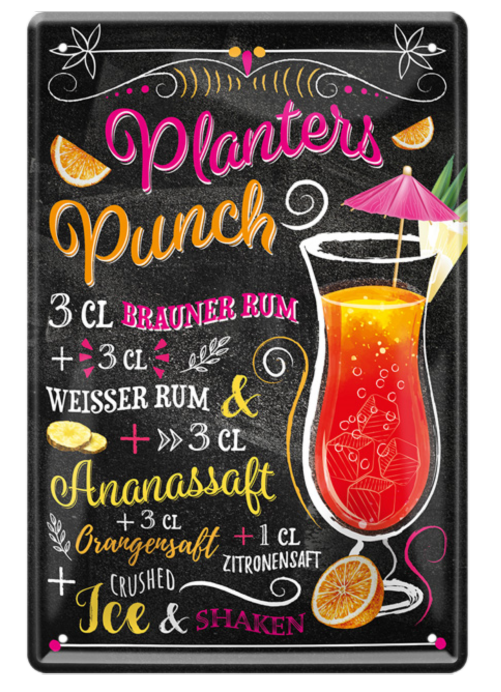 4252024214772	Schilderstore24 	 ''Planters Punch'' Schilderstore24 Blechschilder sind perfekt als Geschenk zu Weihnachten, Geburtstage, Feiern, Partys, Grillabende, Namenstag, Feiertag, Mädelsabend, Hochzeit. Jederzeit stilvoll im Wohnzimmer, Partykeller, Garage, Praxis, Büro, Café, Hauseingang Alkohol Cocktail Likör Sekt Getränk Alkohol promille schnaps saufen cocktails