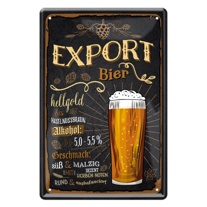 4252024214314	Schilderstore24 	 ''Export Bier'' Schilderstore24 Blechschilder sind perfekt als Geschenk zu Weihnachten, Geburtstage, Feiern, Partys, Grillabende, Namenstag, Feiertag, Mädelsabend, Hochzeit. Jederzeit stilvoll im Wohnzimmer, Partykeller, Garage, Praxis, Büro, Café, Hauseingang Alkohol Kasten Bier Saufen Getränk Bier Alkohol schaumkrone promille hopfen