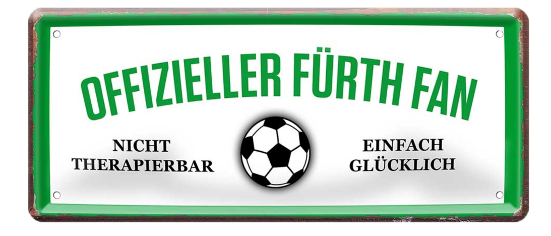 4252024227444	Schilderstore24 Blechschilder sind perfekt als Geschenk zu Weihnachten, Geburtstage, Feiern, Partys, Grillabende, Namenstag, Feiertag, Mädelsabend, Hochzeit. Jederzeit stilvoll im Wohnzimmer, Partykeller, Garage, Praxis, Büro, Café, Hauseingang Fußball Mannschaft Verein Bolzen Ball sport liga kicken stadion freizeit Schilderstore24 	 ''Offizieller Fürth Fan''
