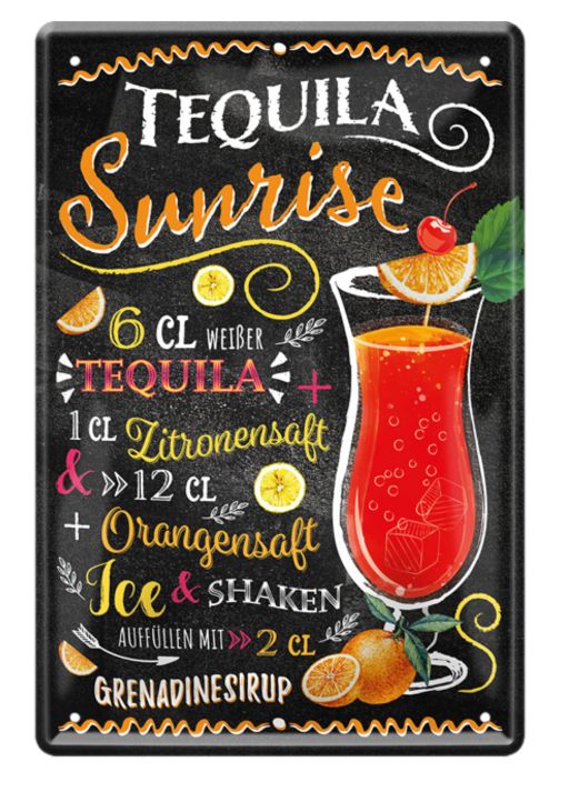 4252024214796	Schilderstore24 	 ''Tequila Sunrise'' Schilderstore24 Blechschilder sind perfekt als Geschenk zu Weihnachten, Geburtstage, Feiern, Partys, Grillabende, Namenstag, Feiertag, Mädelsabend, Hochzeit. Jederzeit stilvoll im Wohnzimmer, Partykeller, Garage, Praxis, Büro, Café, Hauseingang Alkohol Cocktail Likör Sekt Getränk Alkohol promille schnaps saufen cocktails