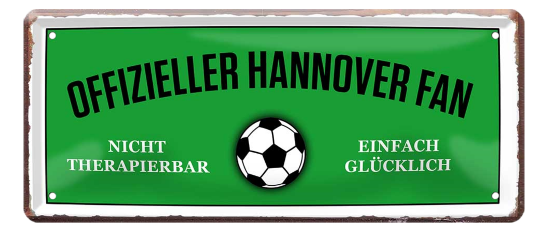 4252024227475	Schilderstore24 Blechschilder sind perfekt als Geschenk zu Weihnachten, Geburtstage, Feiern, Partys, Grillabende, Namenstag, Feiertag, Mädelsabend, Hochzeit. Jederzeit stilvoll im Wohnzimmer, Partykeller, Garage, Praxis, Büro, Café, Hauseingang Fußball Mannschaft Verein Bolzen Ball sport liga kicken stadion freizeit Schilderstore24 	 ''Offizieller Hannover Fan''