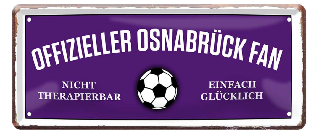 4252024227567	Schilderstore24 Blechschilder sind perfekt als Geschenk zu Weihnachten, Geburtstage, Feiern, Partys, Grillabende, Namenstag, Feiertag, Mädelsabend, Hochzeit. Jederzeit stilvoll im Wohnzimmer, Partykeller, Garage, Praxis, Büro, Café, Hauseingang Fußball Mannschaft Verein Bolzen Ball sport liga kicken stadion freizeit Schilderstore24 	 ''Offizieller Osnabrück Fan''