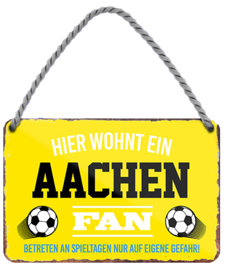 4252024203677	Schilderstore24 	 ''Aachen Fan'' Schilderstore24 Blechschilder sind perfekt als Geschenk zu Weihnachten, Geburtstage, Feiern, Partys, Grillabende, Namenstag, Feiertag, Mädelsabend, Hochzeit. Jederzeit stilvoll im Wohnzimmer, Partykeller, Garage, Praxis, Büro, Café, Hauseingang Fußball Mannschaft Verein Bolzen Ball sport liga kicken stadion freizeit