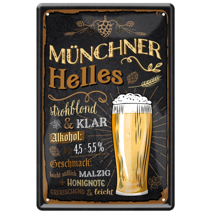 4252024214406	Schilderstore24 	 ''Münchner Helles'' Schilderstore24 Blechschilder sind perfekt als Geschenk zu Weihnachten, Geburtstage, Feiern, Partys, Grillabende, Namenstag, Feiertag, Mädelsabend, Hochzeit. Jederzeit stilvoll im Wohnzimmer, Partykeller, Garage, Praxis, Büro, Café, Hauseingang Alkohol Kasten Bier Saufen Getränk Bier Alkohol schaumkrone promille hopfen