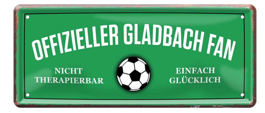 4252024227451	Schilderstore24 Blechschilder sind perfekt als Geschenk zu Weihnachten, Geburtstage, Feiern, Partys, Grillabende, Namenstag, Feiertag, Mädelsabend, Hochzeit. Jederzeit stilvoll im Wohnzimmer, Partykeller, Garage, Praxis, Büro, Café, Hauseingang Fußball Mannschaft Verein Bolzen Ball sport liga kicken stadion freizeit Schilderstore24 	 ''Offizieller Gladbach Fan''