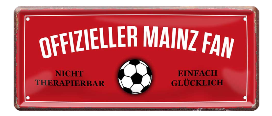 4252024227543	Schilderstore24 Blechschilder sind perfekt als Geschenk zu Weihnachten, Geburtstage, Feiern, Partys, Grillabende, Namenstag, Feiertag, Mädelsabend, Hochzeit. Jederzeit stilvoll im Wohnzimmer, Partykeller, Garage, Praxis, Büro, Café, Hauseingang Fußball Mannschaft Verein Bolzen Ball sport liga kicken stadion freizeit Schilderstore24 	 ''Offizieller Mainz Fan''