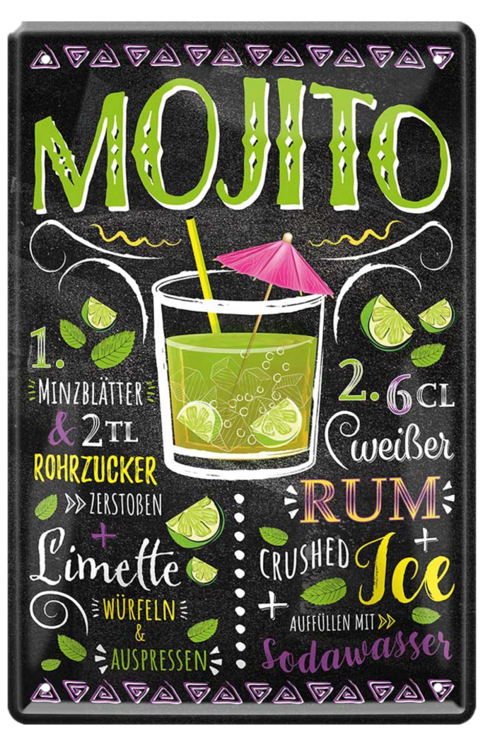 4252024214734	Schilderstore24 	 ''Mojito'' Schilderstore24 Blechschilder sind perfekt als Geschenk zu Weihnachten, Geburtstage, Feiern, Partys, Grillabende, Namenstag, Feiertag, Mädelsabend, Hochzeit. Jederzeit stilvoll im Wohnzimmer, Partykeller, Garage, Praxis, Büro, Café, Hauseingang Alkohol Cocktail Likör Sekt Getränk Alkohol promille schnaps saufen cocktails