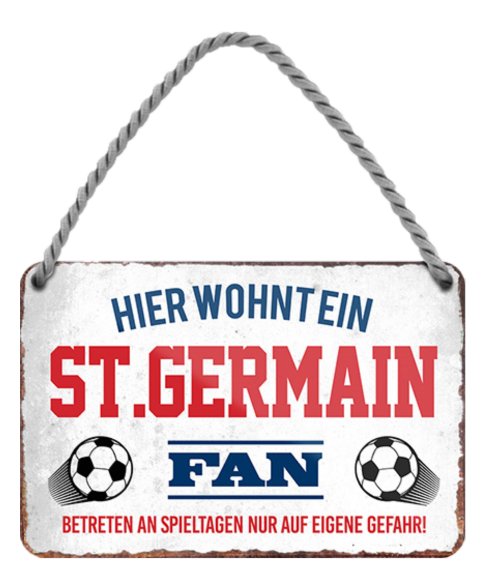 4252024204155	Schilderstore24 Blechschilder sind perfekt als Geschenk zu Weihnachten, Geburtstage, Feiern, Partys, Grillabende, Namenstag, Feiertag, Mädelsabend, Hochzeit. Jederzeit stilvoll im Wohnzimmer, Partykeller, Garage, Praxis, Büro, Café, Hauseingang Fußball Mannschaft Verein Bolzen Ball sport liga kicken stadion freizeit Schilderstore24 	 ''St. Germain Fan''
