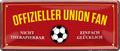 4252024227611 Schilderstore24 Schilderstore24 Blechschilder sind perfekt als Geschenk zu Weihnachten, Geburtstage, Feiern, Partys, Grillabende, Namenstag, Feiertag, Mädelsabend, Hochzeit. Jederzeit stilvoll im Wohnzimmer, Partykeller, Garage, Praxis, Büro, Café, Hauseingang Fußball Mannschaft Verein Bolzen Ball sport liga kicken stadion freizeit	 ''Offizieller Union Fan''		28x12cm