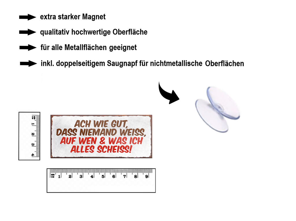 Magnet ''Ach wie gut dass niemand weiss auf wen ich scheiss'' 9,3x4cm