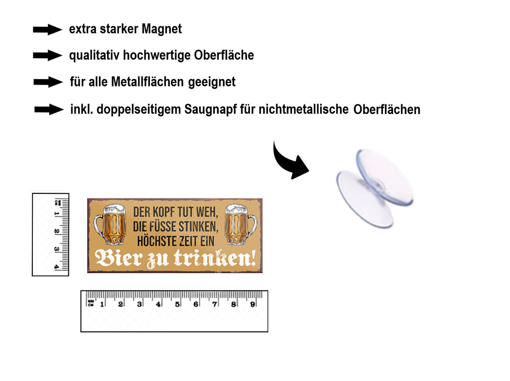 Magnet ''Der Kopf tut weh Füsse stinken höchste Zeit Bier trinken'' 9,3x4cm