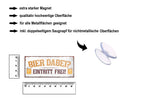 Magnet ''Bier dabei Eintritt frei'' 9,3x4cm