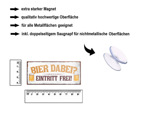 Magnet ''Bier dabei Eintritt frei'' 9,3x4cm