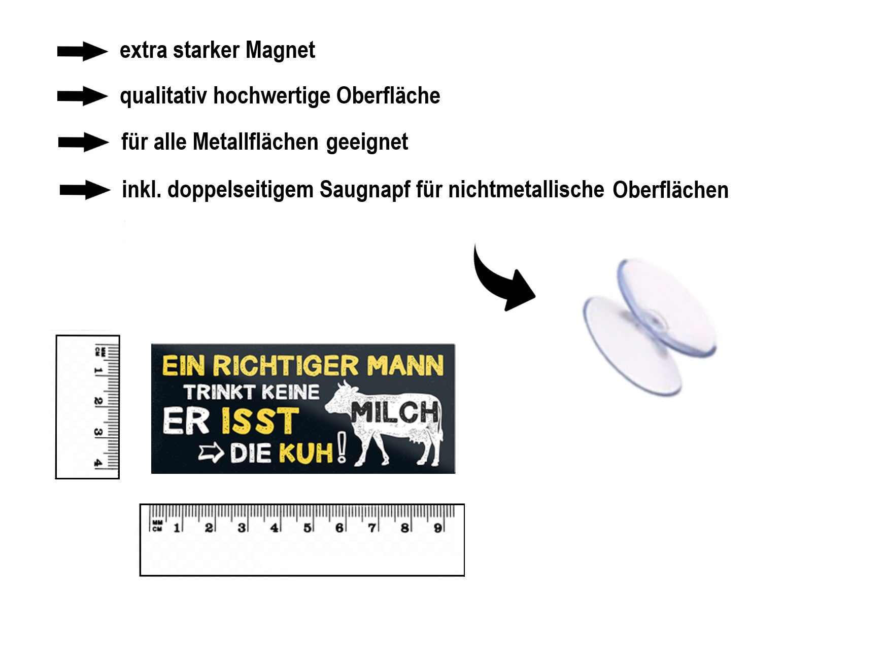 Magnet ''Ein richtiger Mann trink keine Milch, Isst die Kuh'' 9,3x4cm