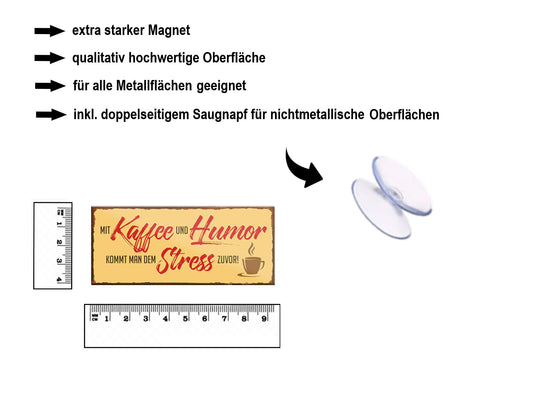 Magnet ''Mit Kaffee  und Humor kommt man Stress zuvor'' 9,3x4cm