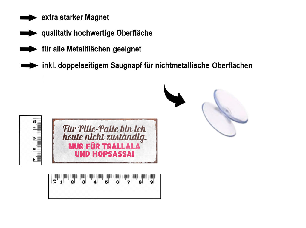 Magnet ''Für Pille-Palle bin ich nicht zuständig Trallala Hopsassa'' 9,3x4cm