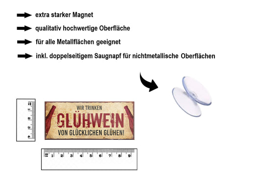 Magnet ''Wir trinken Glühwein von glücklichen Glühen'' 9,3x4cm