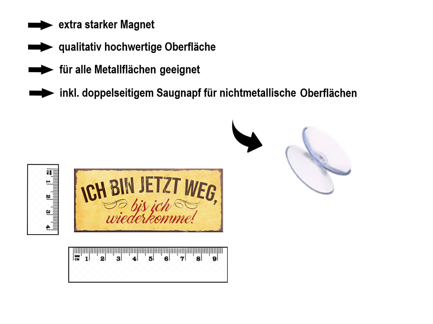 Magnet ''Ich bin jetz weg, bis ich wiederkomme'' 9,3x4cm