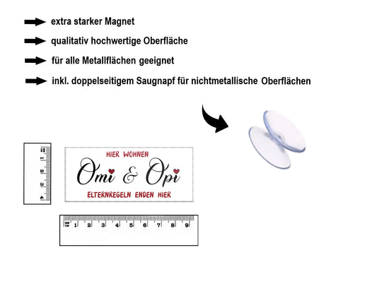 Magnet ''Hier wohnen Omi & Opi Elternregeln enden hier'' 9,3x4cm