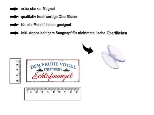 Magnet ''Der frühe Vogel stirbt wegen Schlafmangel'' 9,3x4cm