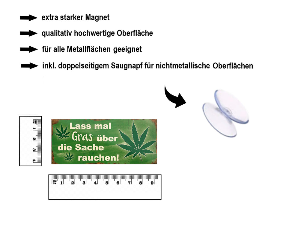 Magnet ''Lass mal Gras über die Sache rauchen'' 9,3x4cm